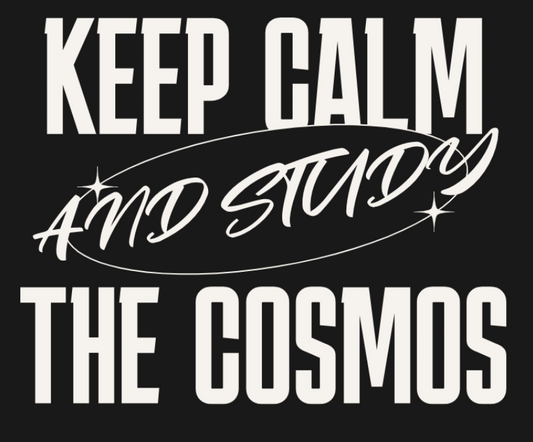 Keep Calm and Study The Cosmos | Science Shirt
