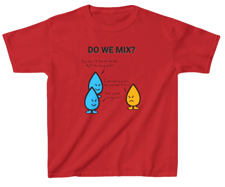 Funny Engineering Kid's Shirt: Oil and Water Red