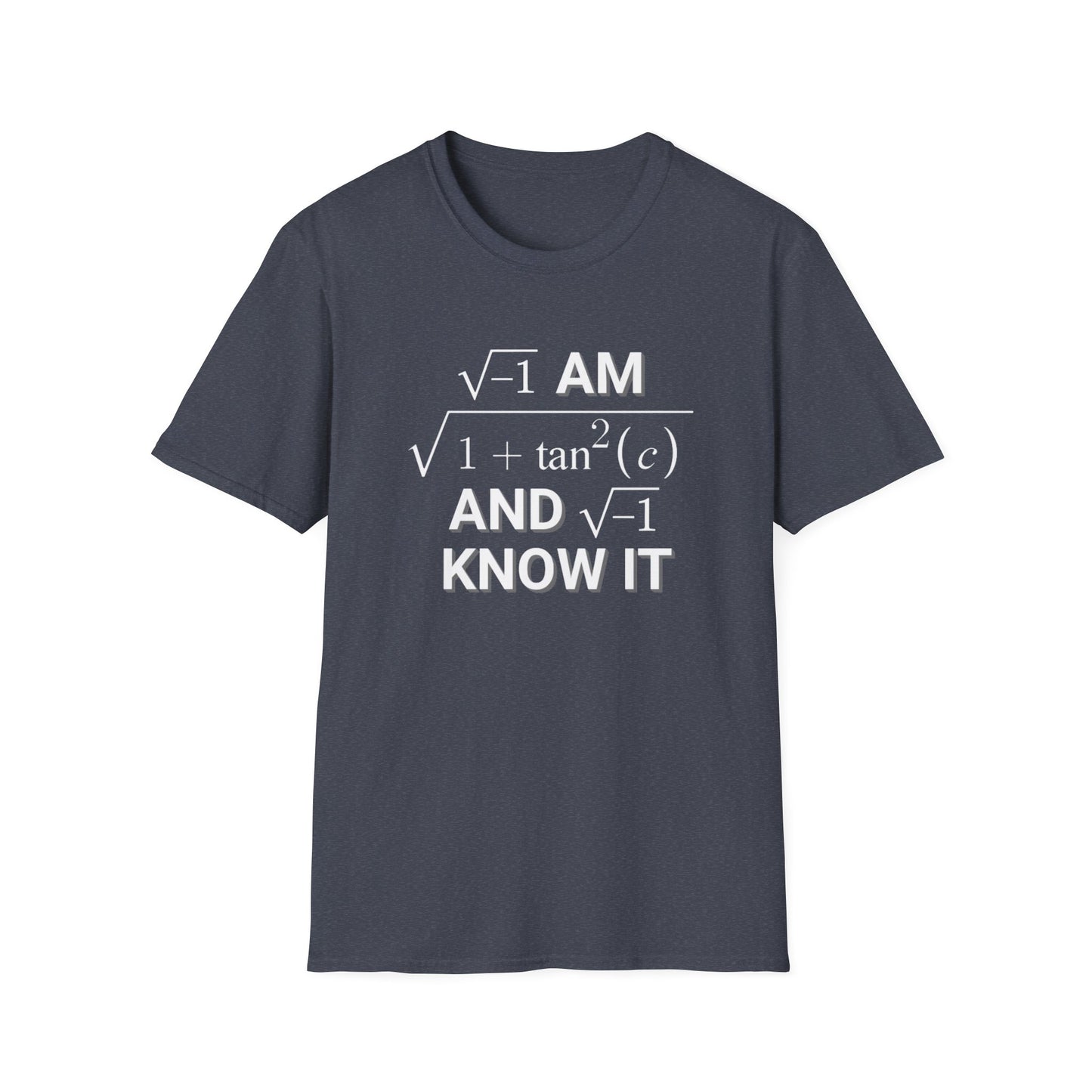 I Am Sec(C) And I Know It Shirt | Funny Math Shirt