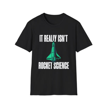 It Isn't Rocket Science Shirt