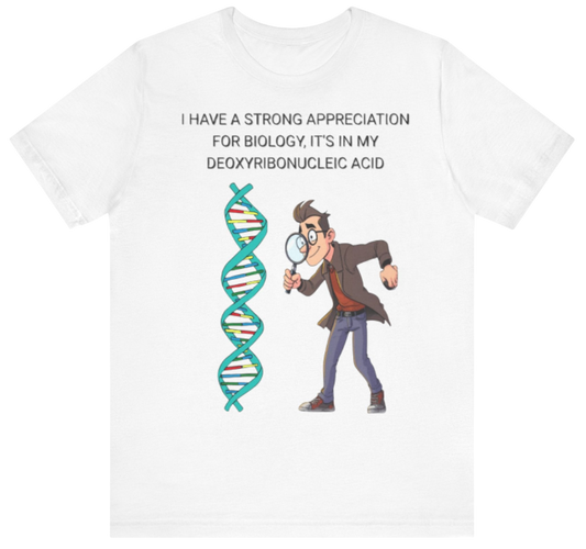 Biology Shirt: All About DNA 
