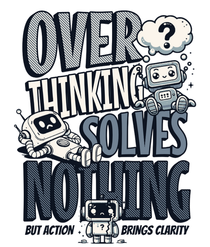 Overthinking Robots Science Shirt
