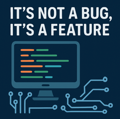 Its Not A Bug Its a Feature Shirt