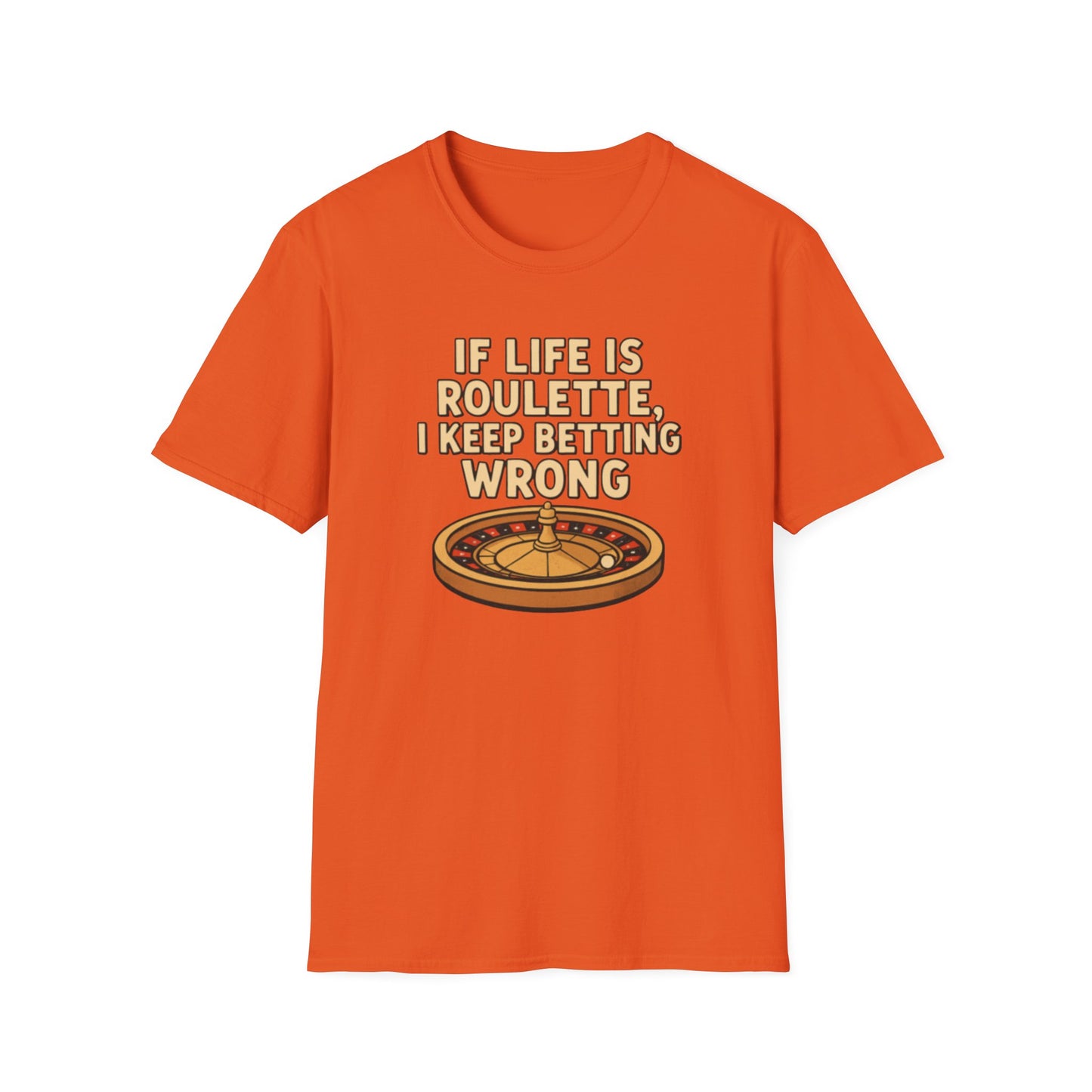 If Life Is Roulette Shirt