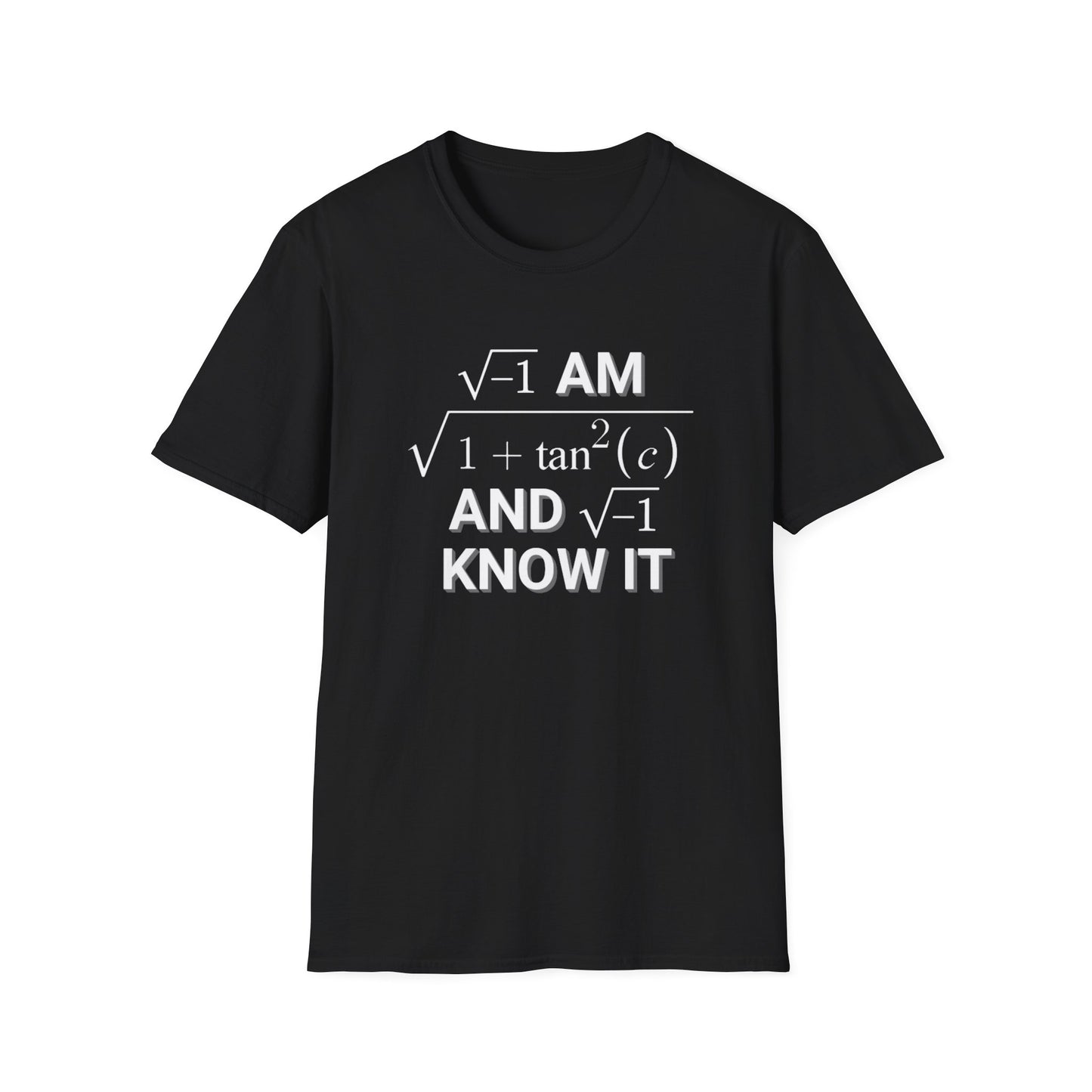 I Am Sec(C) And I Know It Shirt | Funny Math Shirt