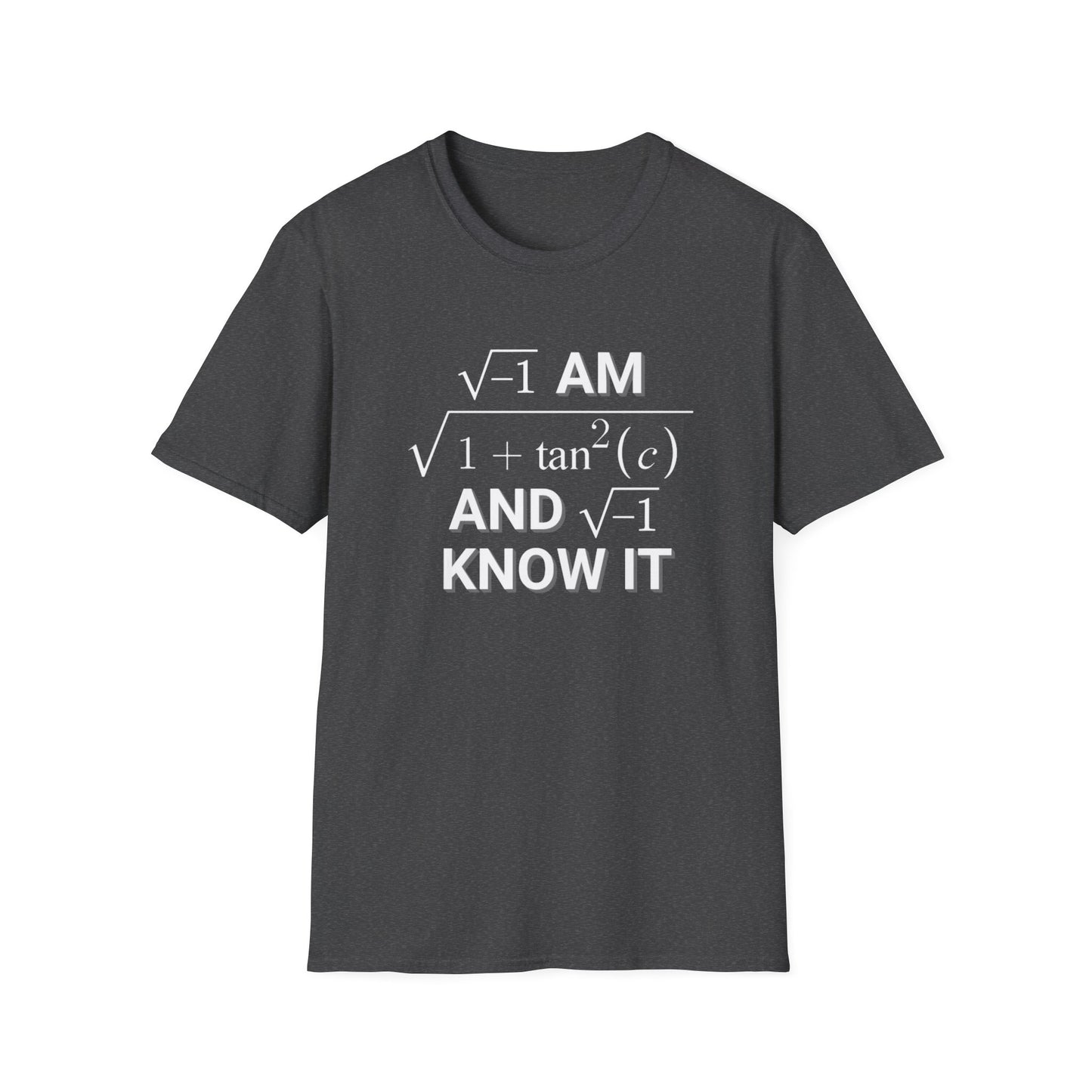 I Am Sec(C) And I Know It Shirt | Funny Math Shirt