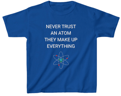 Funny Science Kid's Shirt: Never Trust An Atom Blue