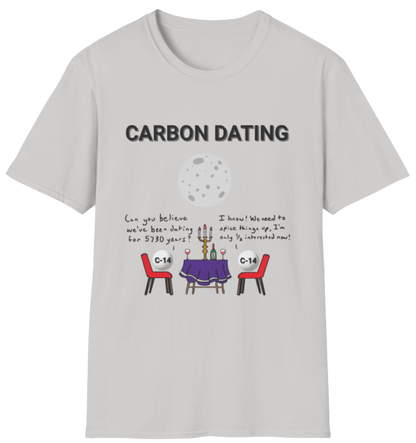 Funny Science Shirt: Carbon Dating Grey