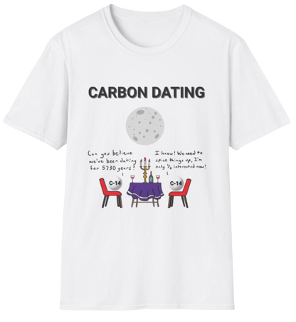 Funny Science Shirt: Carbon Dating White