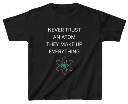 Funny Science Kid's Shirt: Never Trust An Atom Black