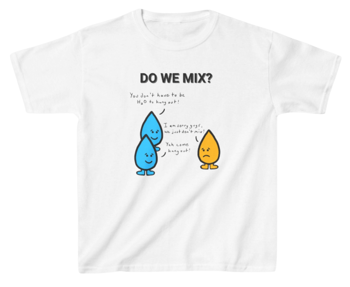 Funny Engineering Kid's Shirt: Oil and Water White